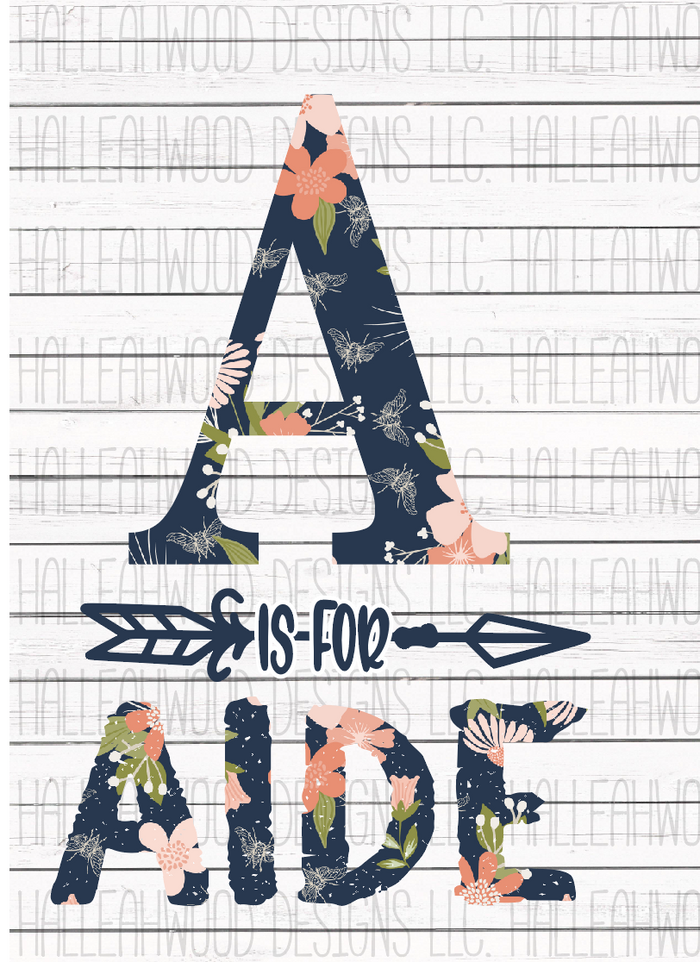 A is for Aide floral