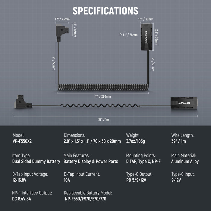 Specifications of the NEEWER VP-F550X2 Dual Sided Dummy Battery Adapter